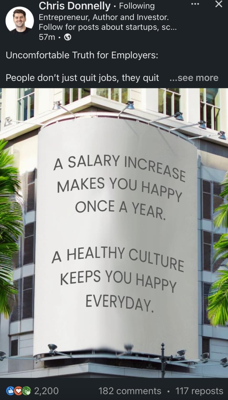 Photograph - Chris Donnelly. ing Entrepreneur, Author and Investor. for posts about startups, sc... 57m. Uncomfortable Truth for Employers People don't just quit jobs, they quit ...see more A Salary Increase Makes You Happy Once A Year. A Healthy Culture 